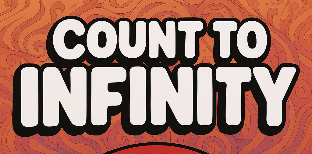 Count to Infinity